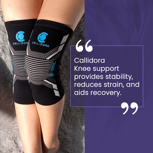 Callidora Knee Support: Stronger Knees, Safer Movement, Better Comfort